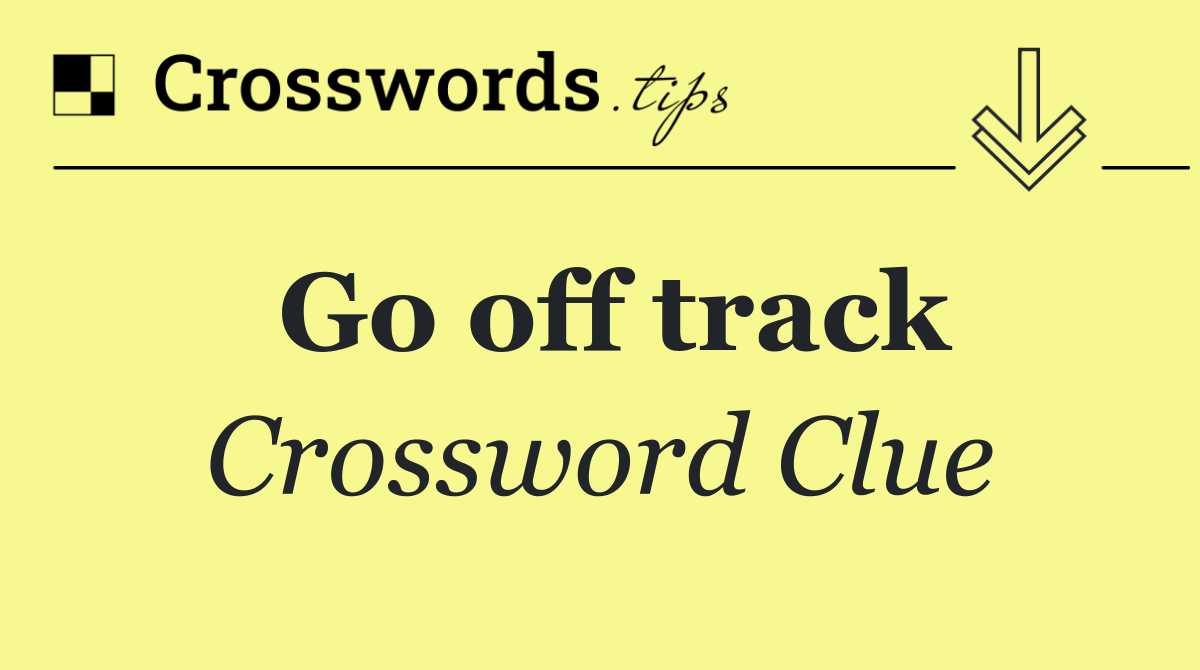 Go off track