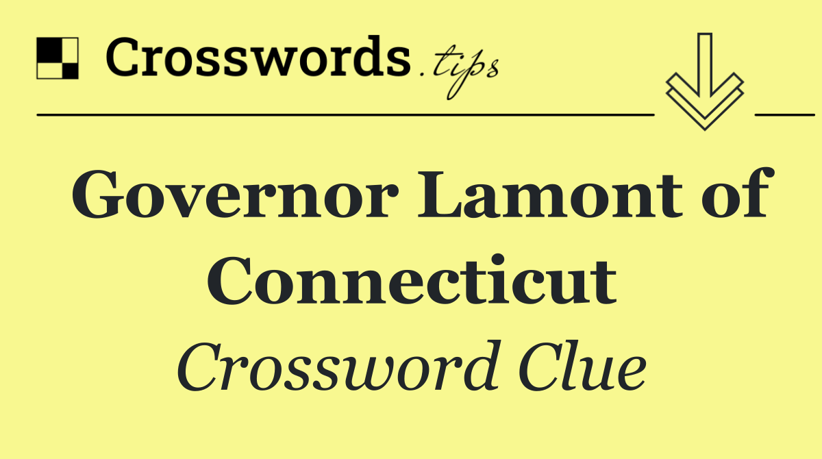Governor Lamont of Connecticut