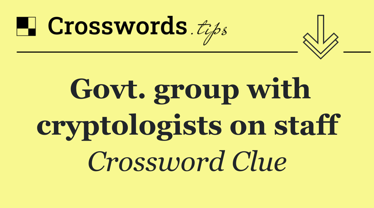 Govt. group with cryptologists on staff