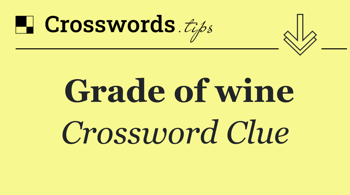 Grade of wine