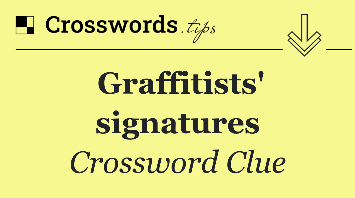 Graffitists' signatures