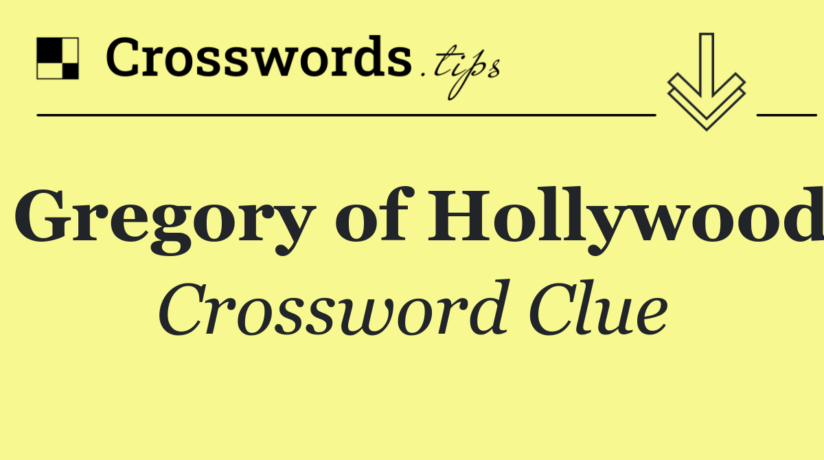 Gregory of Hollywood