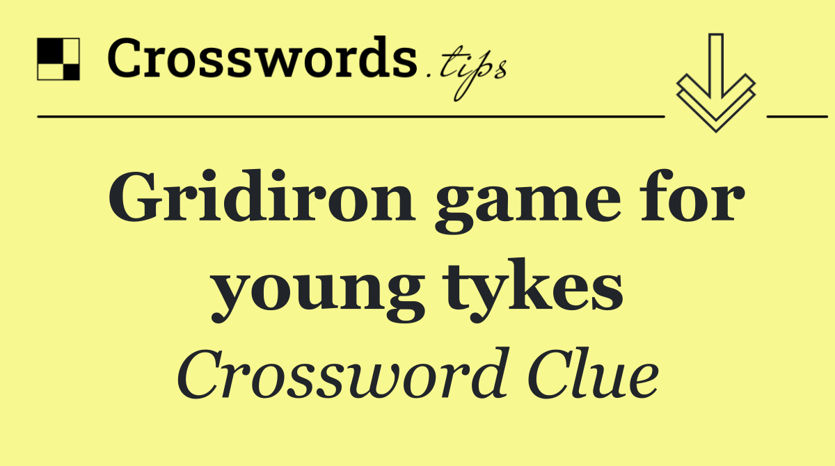 Gridiron game for young tykes