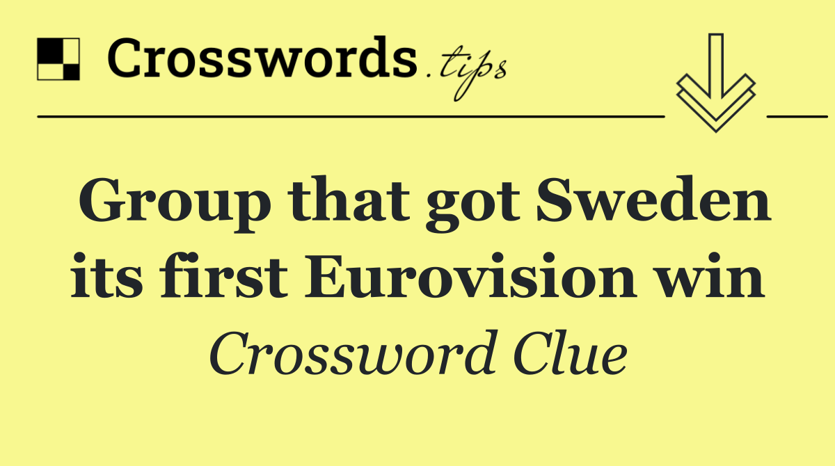 Group that got Sweden its first Eurovision win
