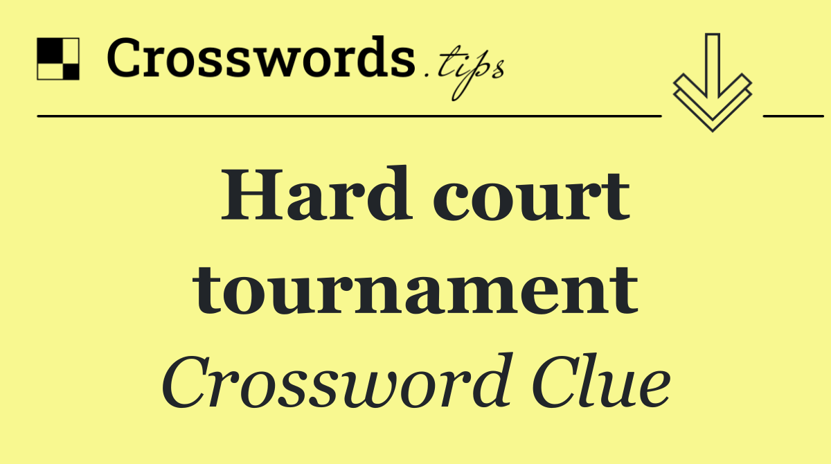 Hard court tournament
