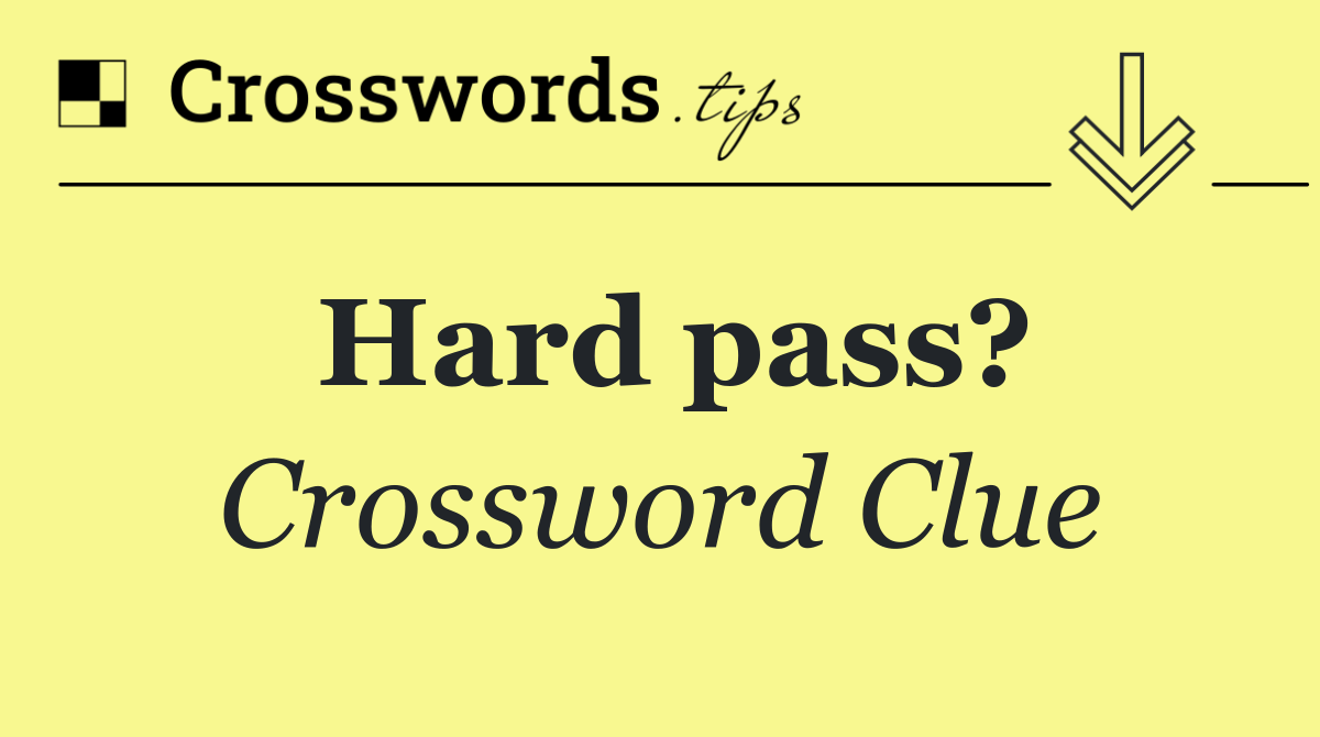 Hard pass?