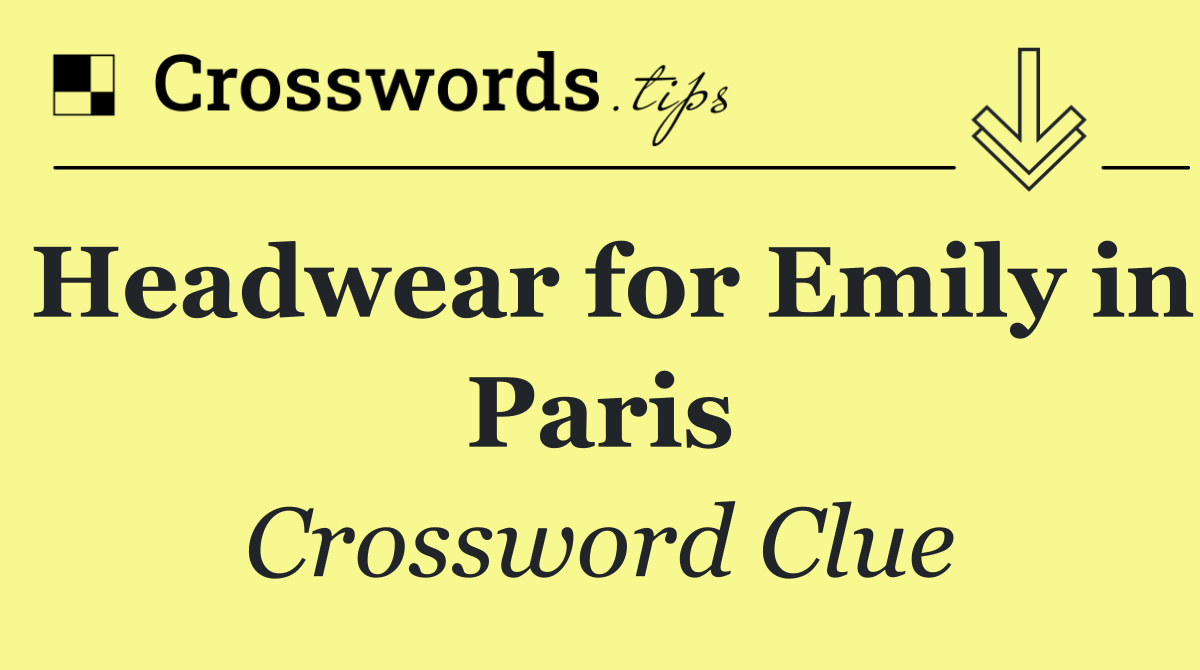 Headwear for Emily in Paris