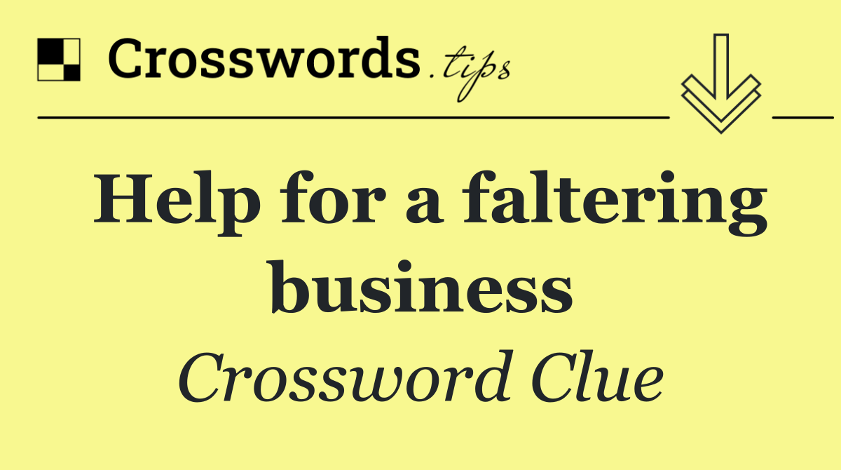Help for a faltering business