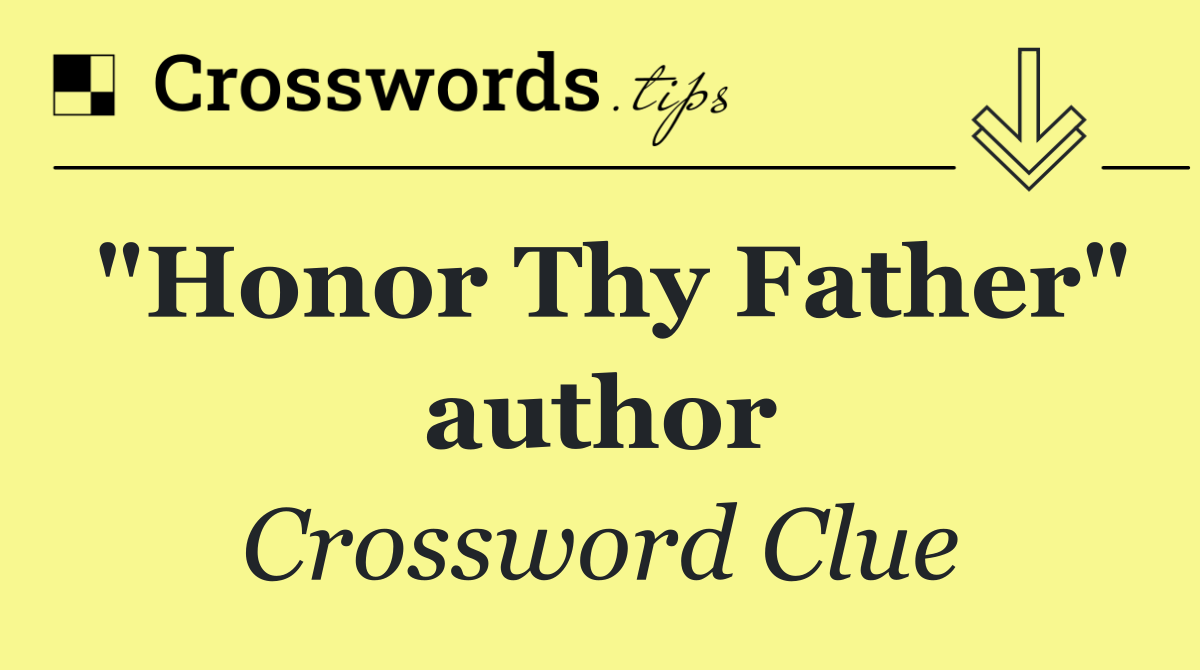 "Honor Thy Father" author
