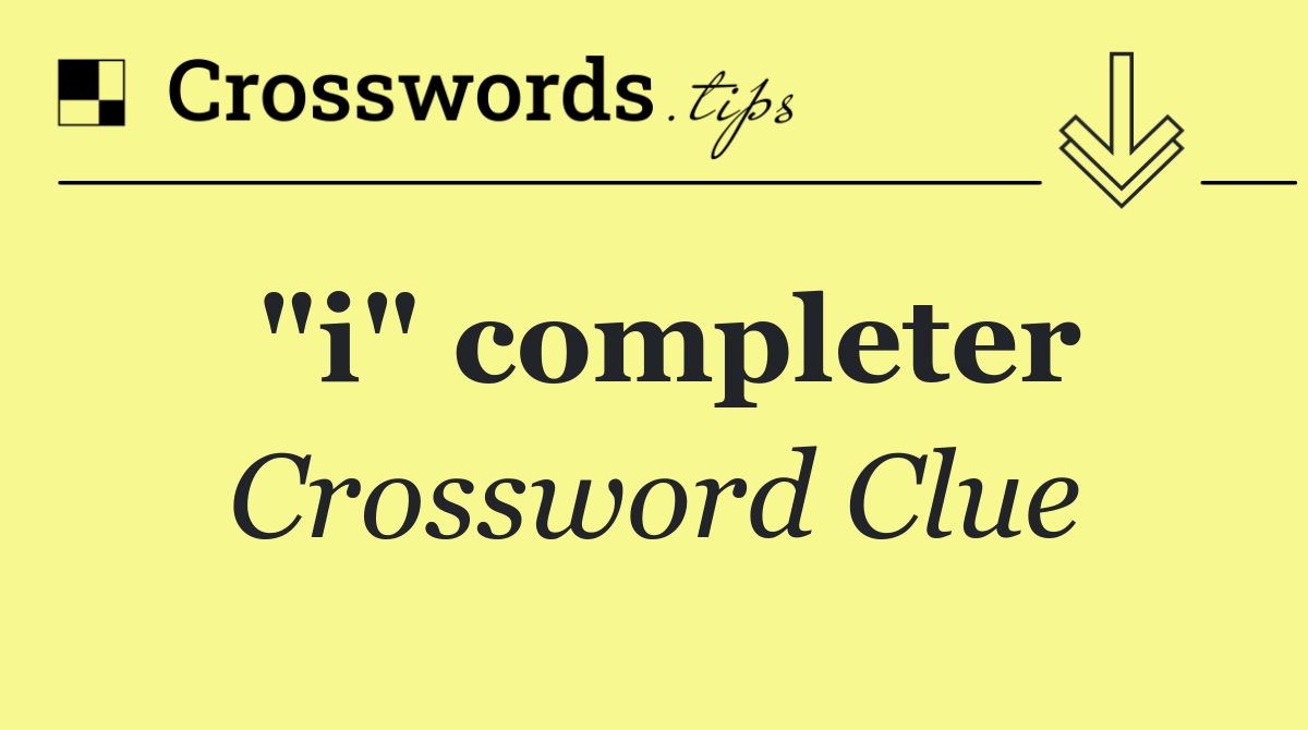"i" completer