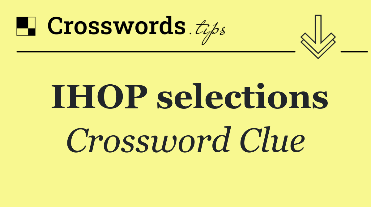 IHOP selections