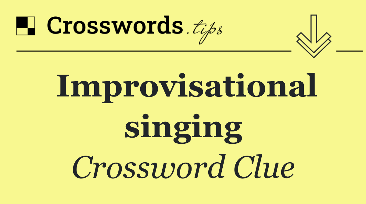 Improvisational singing