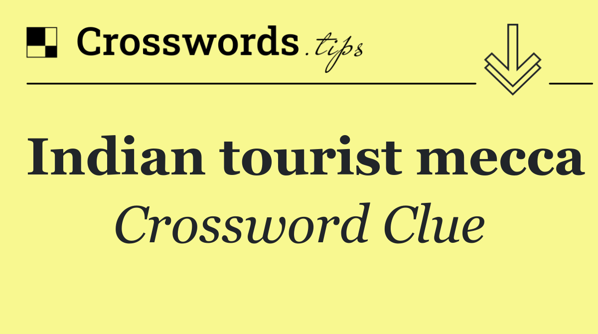Indian tourist mecca