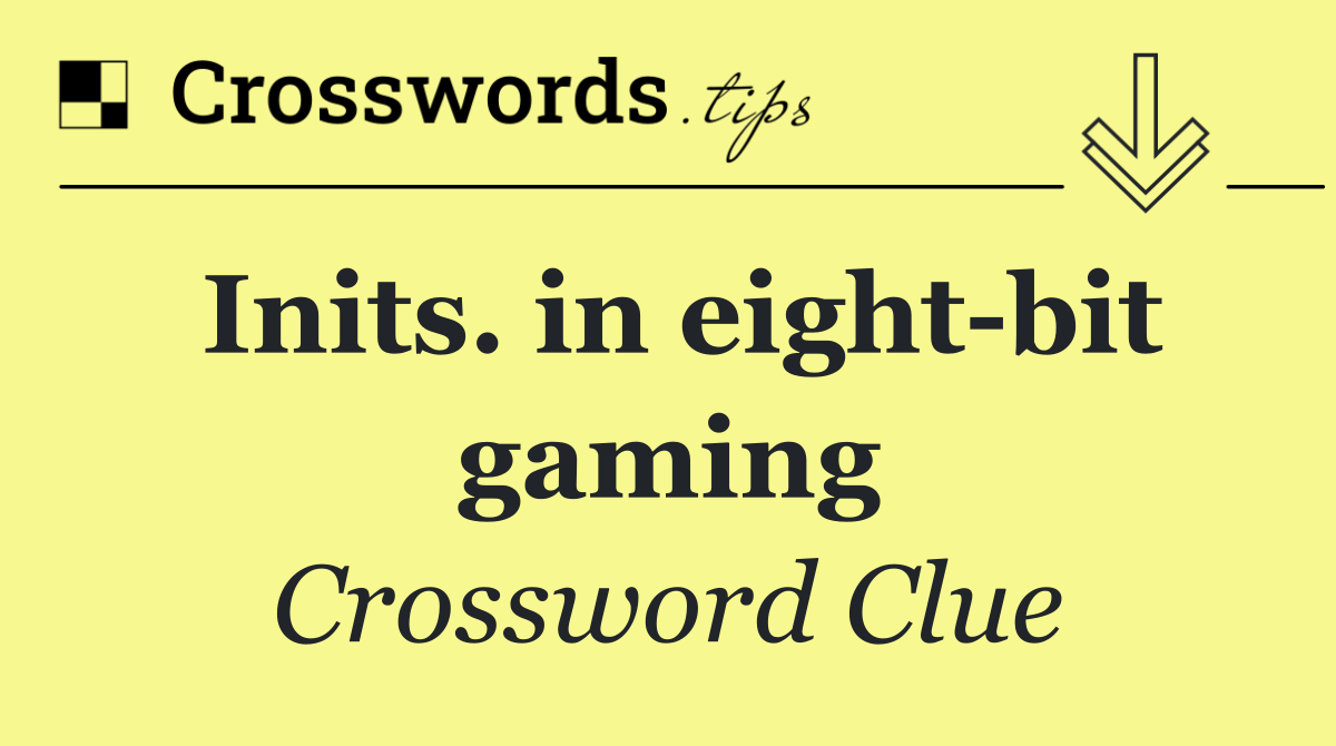 Inits. in eight bit gaming