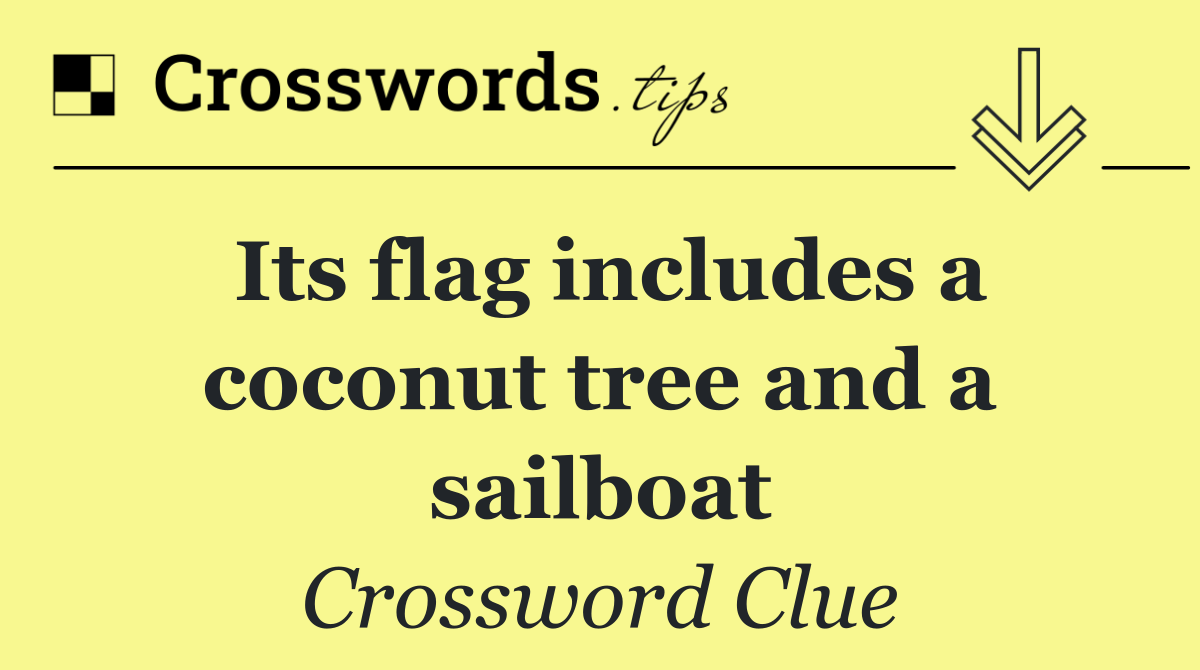 Its flag includes a coconut tree and a sailboat