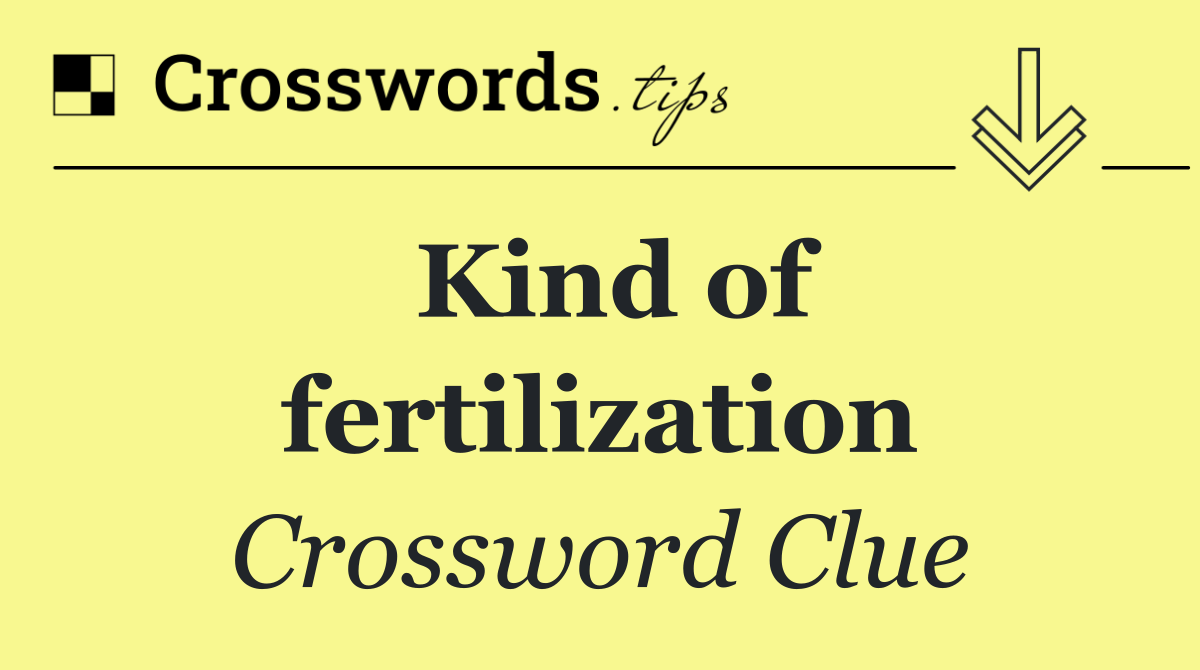 Kind of fertilization