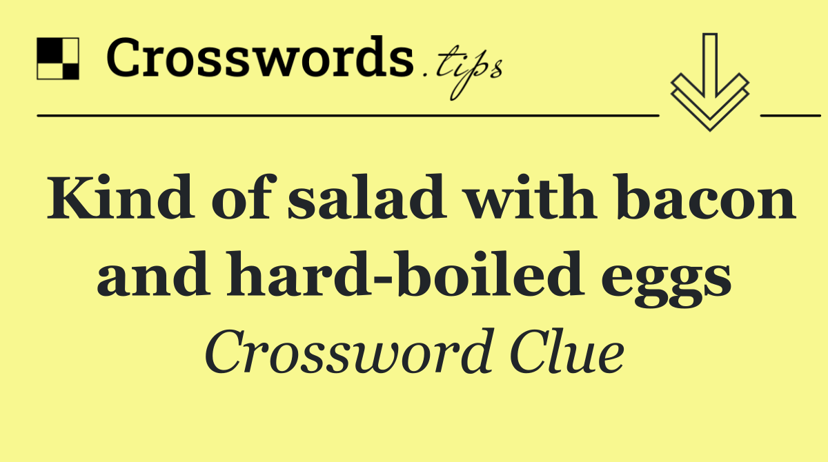 Kind of salad with bacon and hard boiled eggs