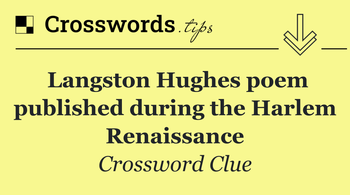 Langston Hughes poem published during the Harlem Renaissance