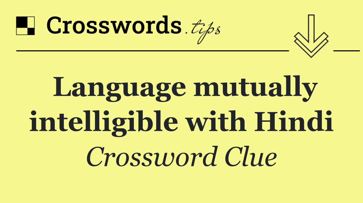 Language mutually intelligible with Hindi