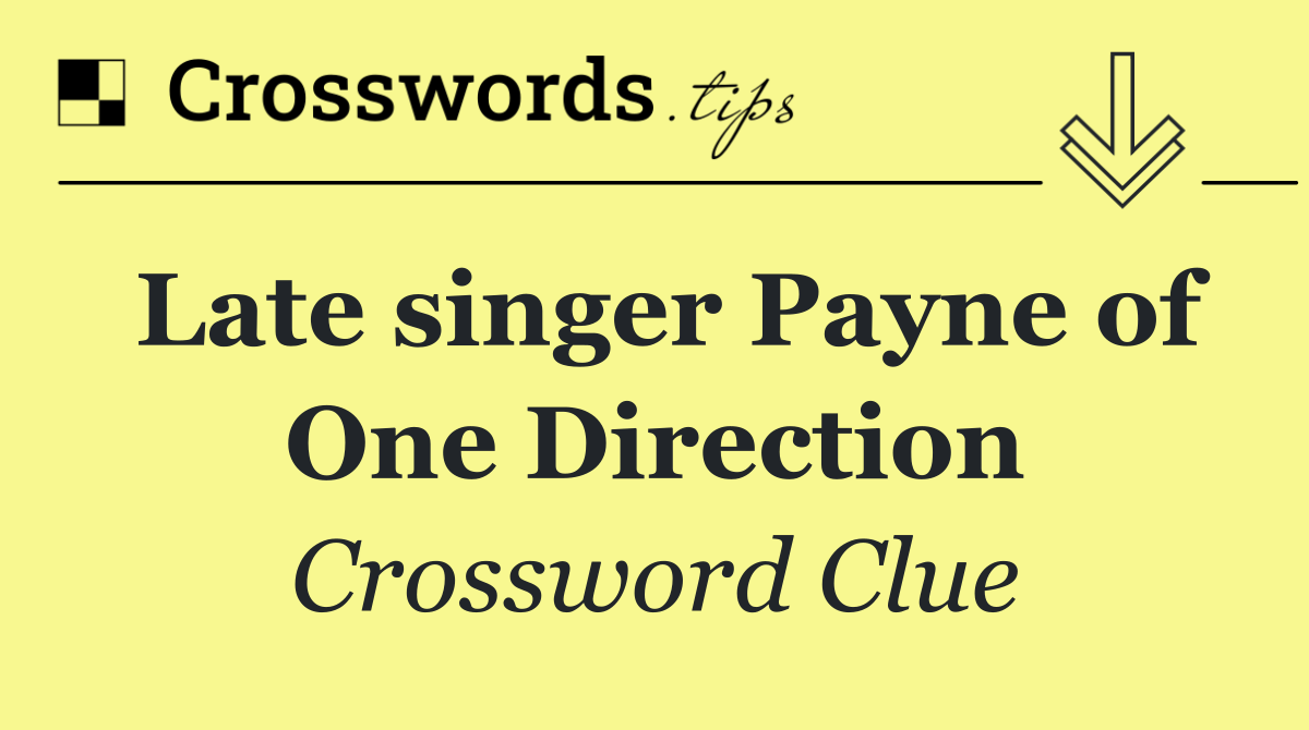 Late singer Payne of One Direction