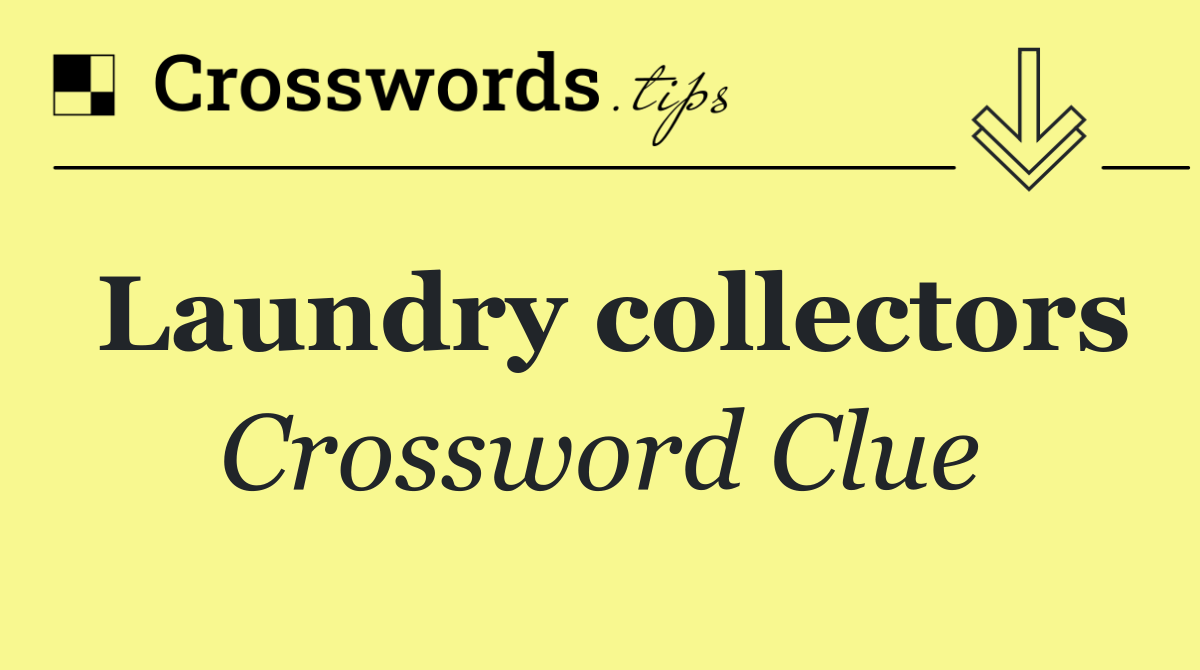 Laundry collectors