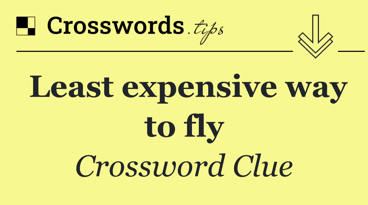 Least expensive way to fly