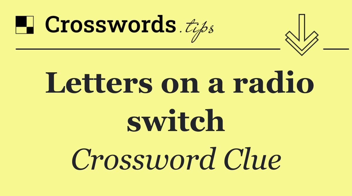 Letters on a radio switch