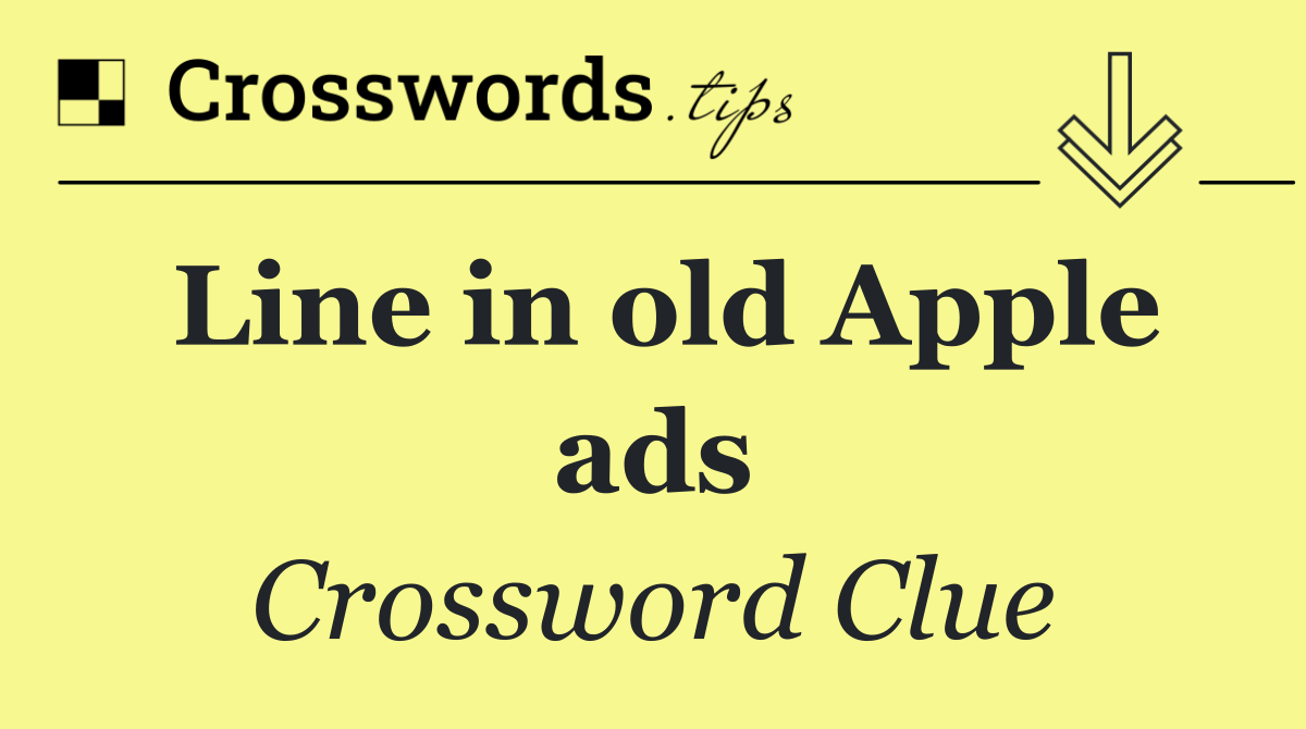 Line in old Apple ads