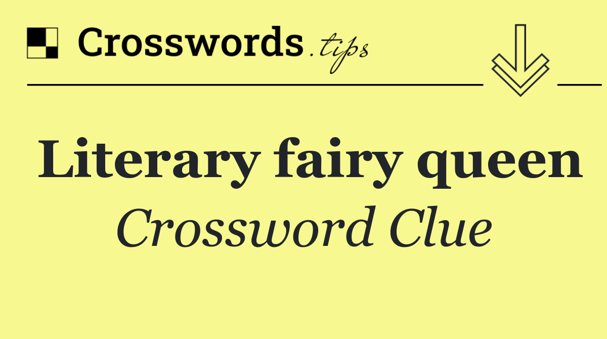 Literary fairy queen