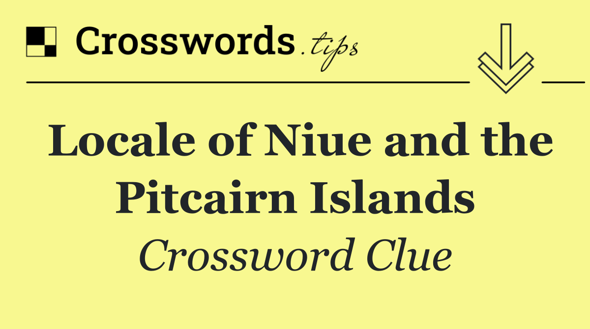 Locale of Niue and the Pitcairn Islands
