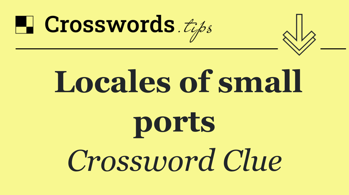 Locales of small ports