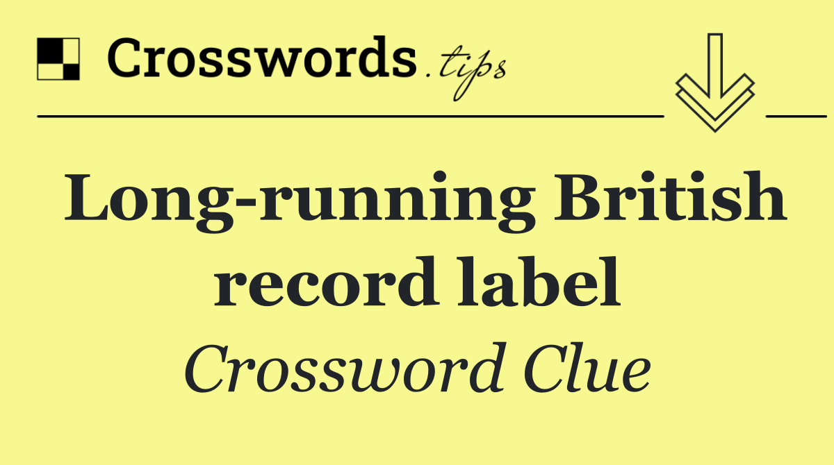 Long running British record label