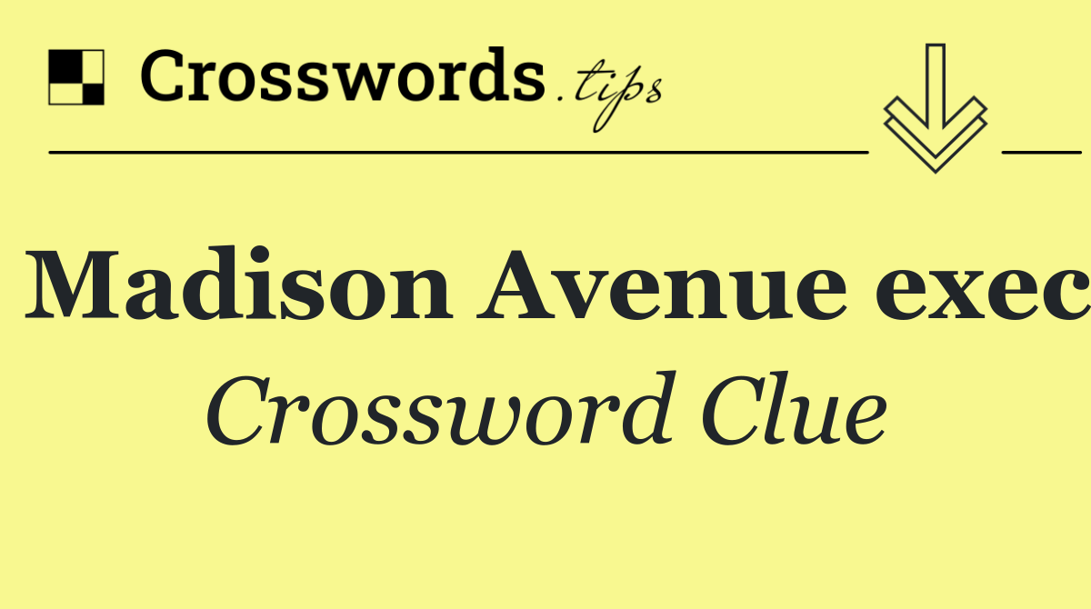 Madison Avenue exec