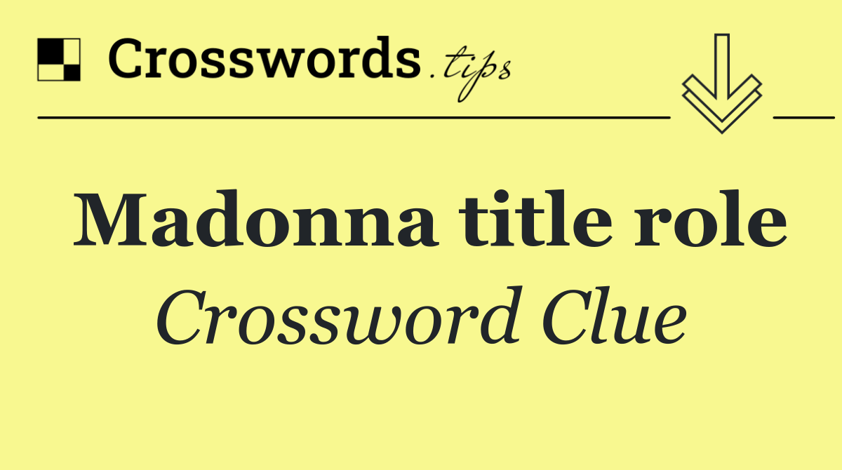 Madonna title role