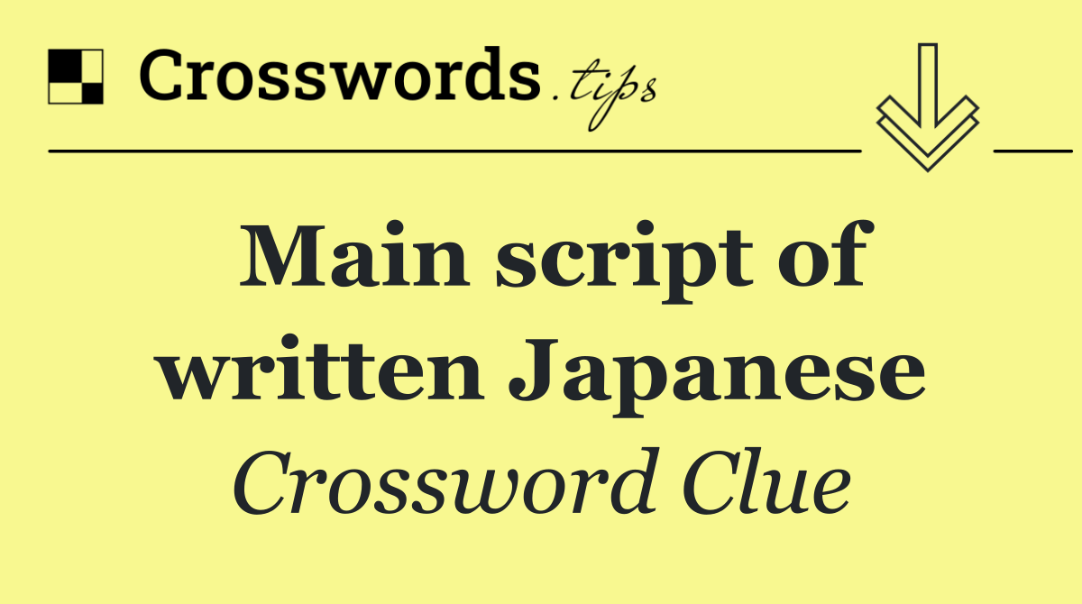 Main script of written Japanese