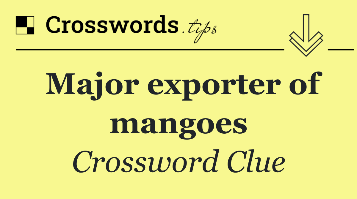 Major exporter of mangoes