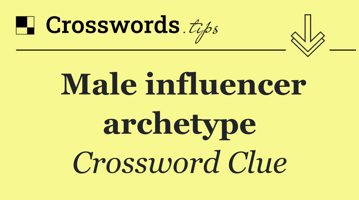 Male influencer archetype