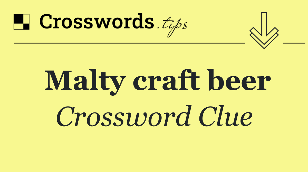 Malty craft beer