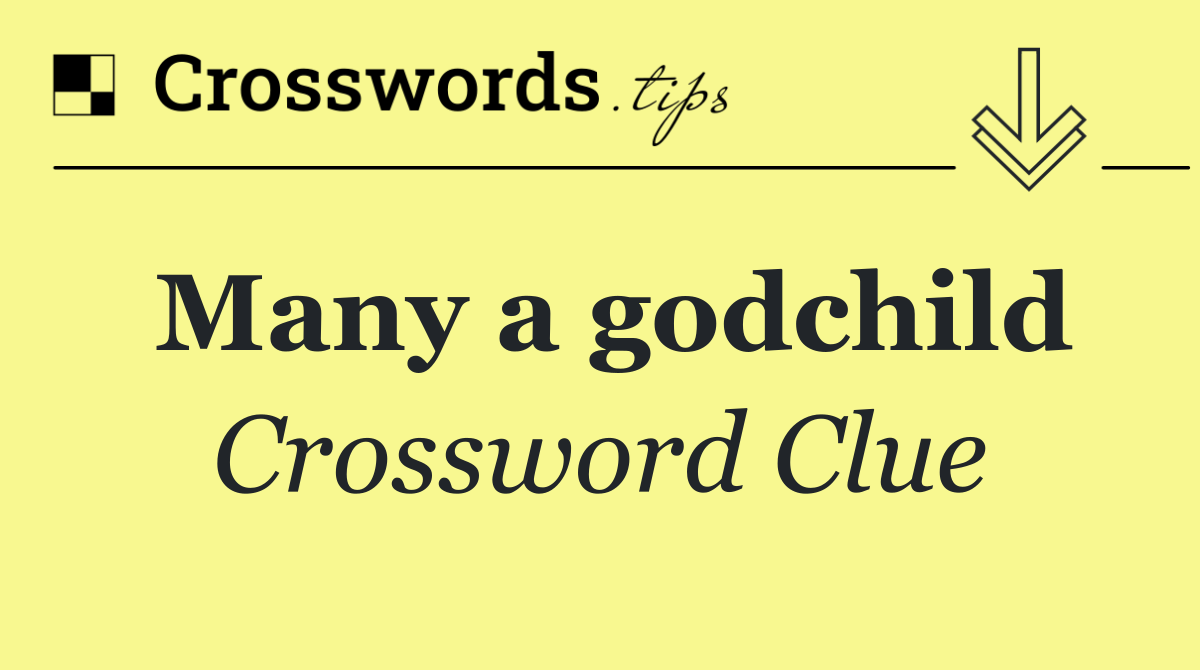 Many a godchild