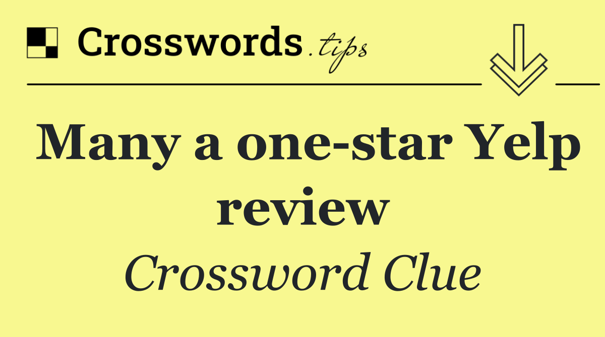 Many a one star Yelp review