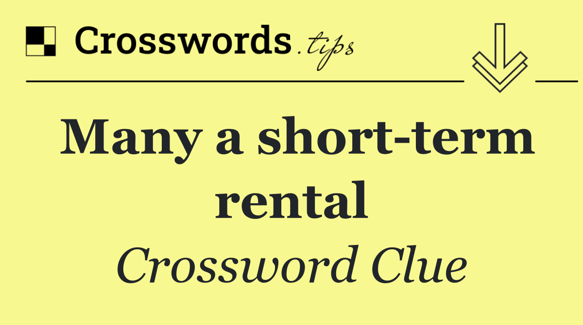 Many a short term rental