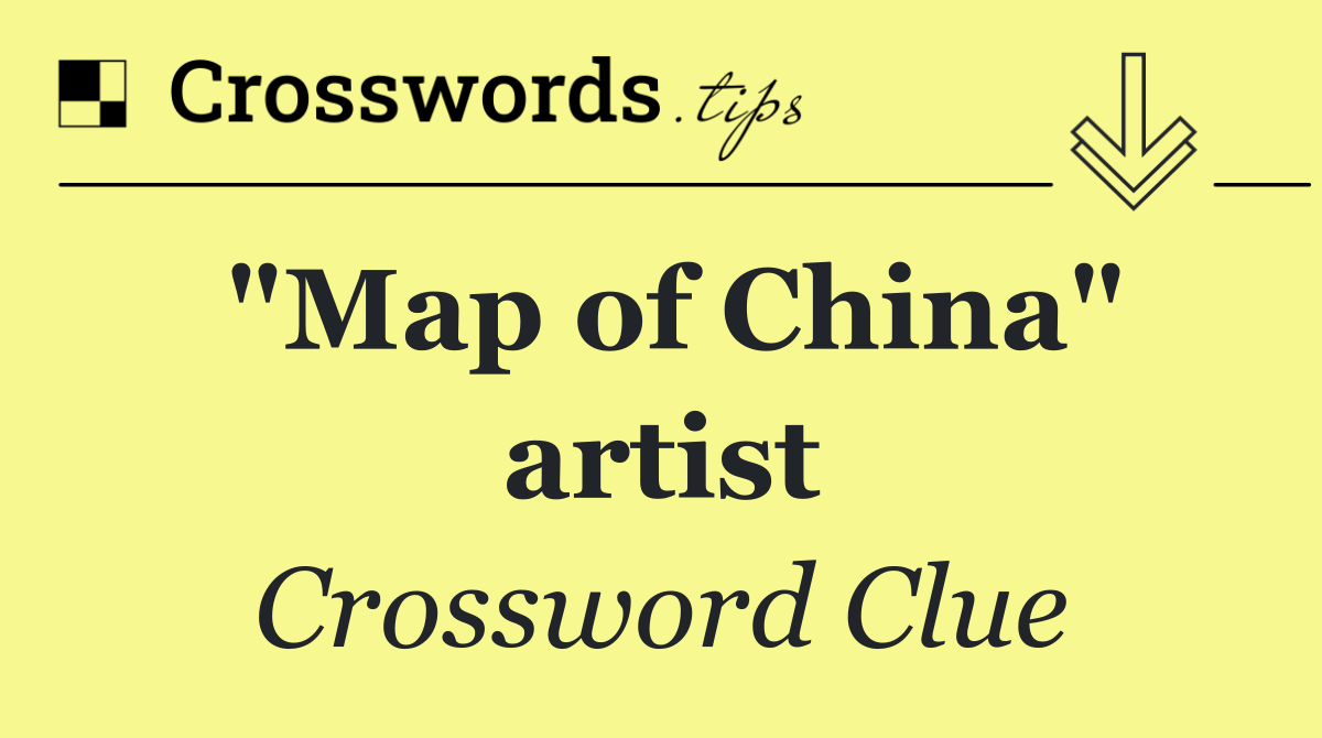 "Map of China" artist