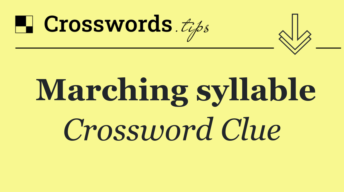 Marching syllable