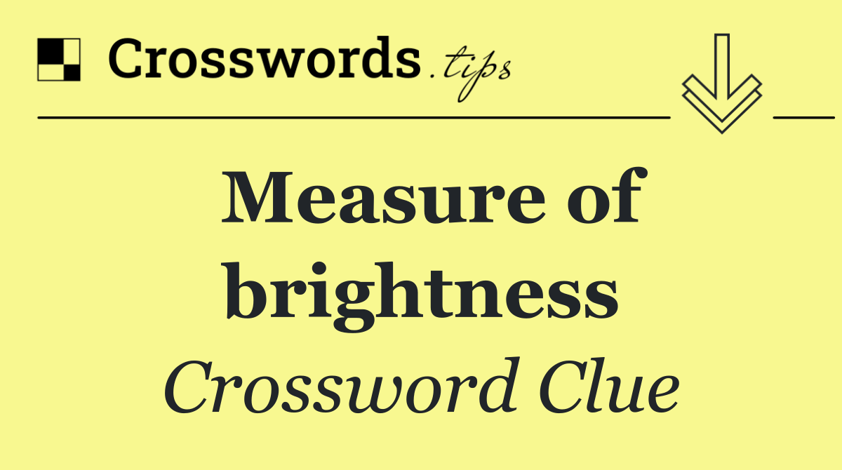 Measure of brightness