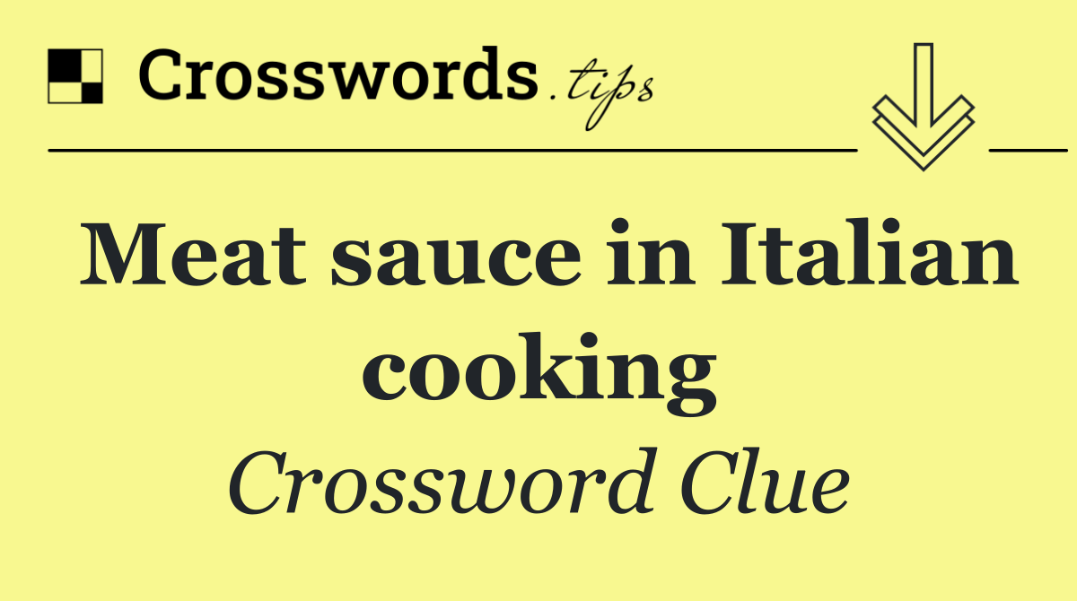 Meat sauce in Italian cooking