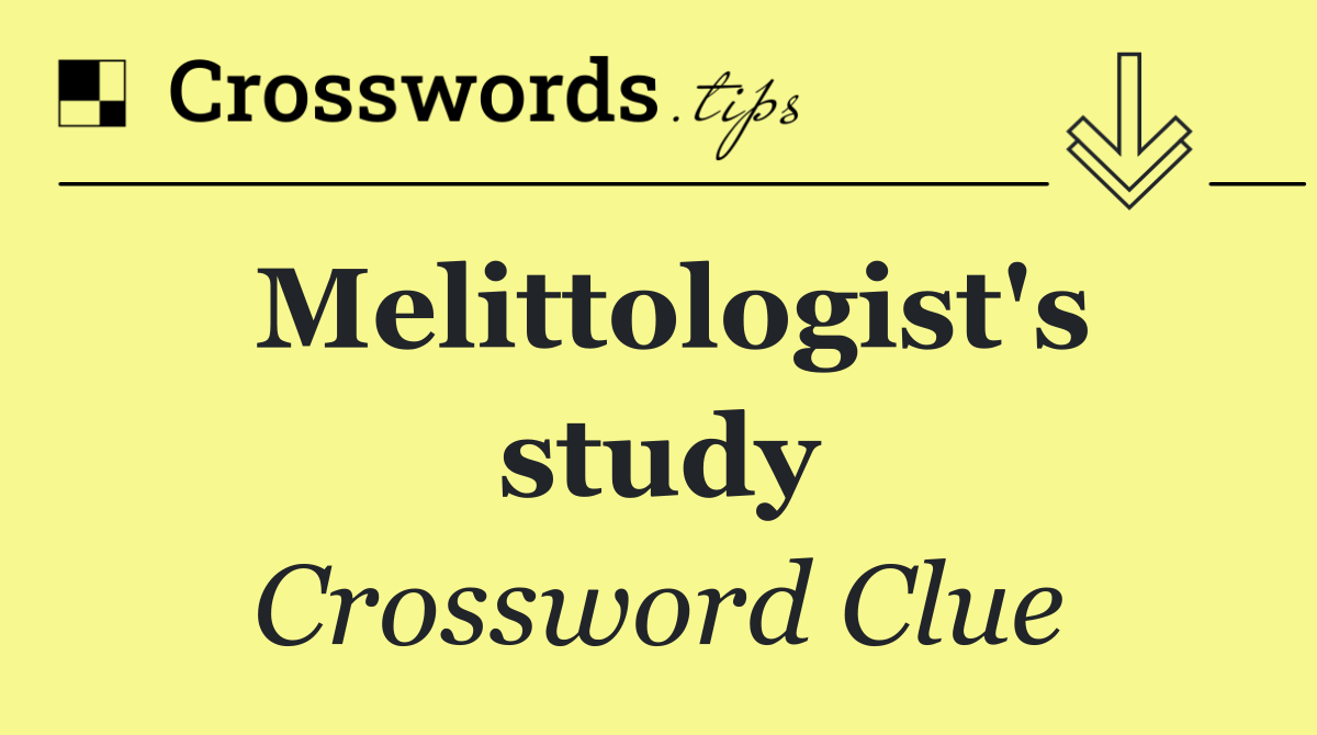 Melittologist's study