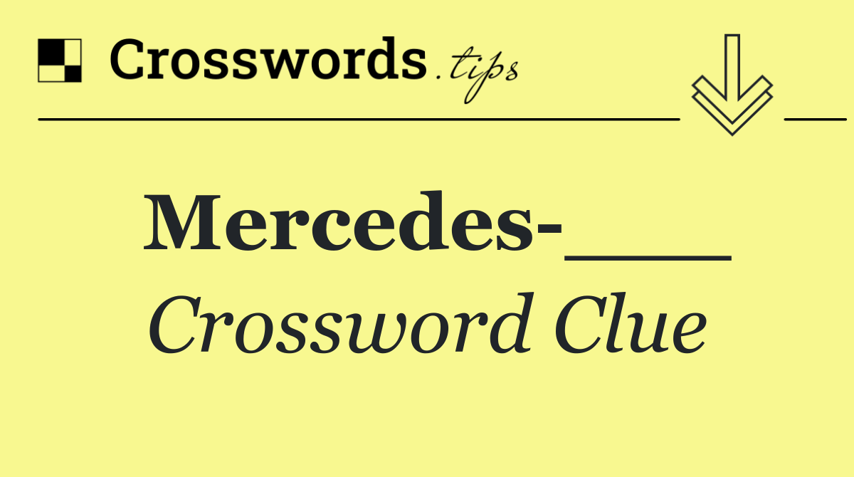 Mercedes ___