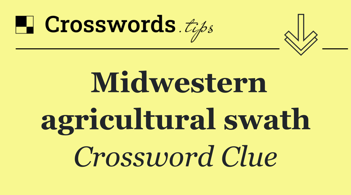 Midwestern agricultural swath