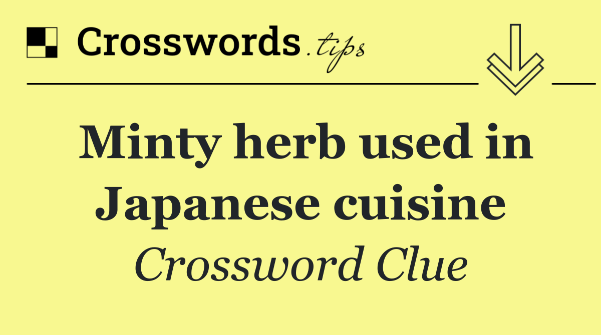 Minty herb used in Japanese cuisine