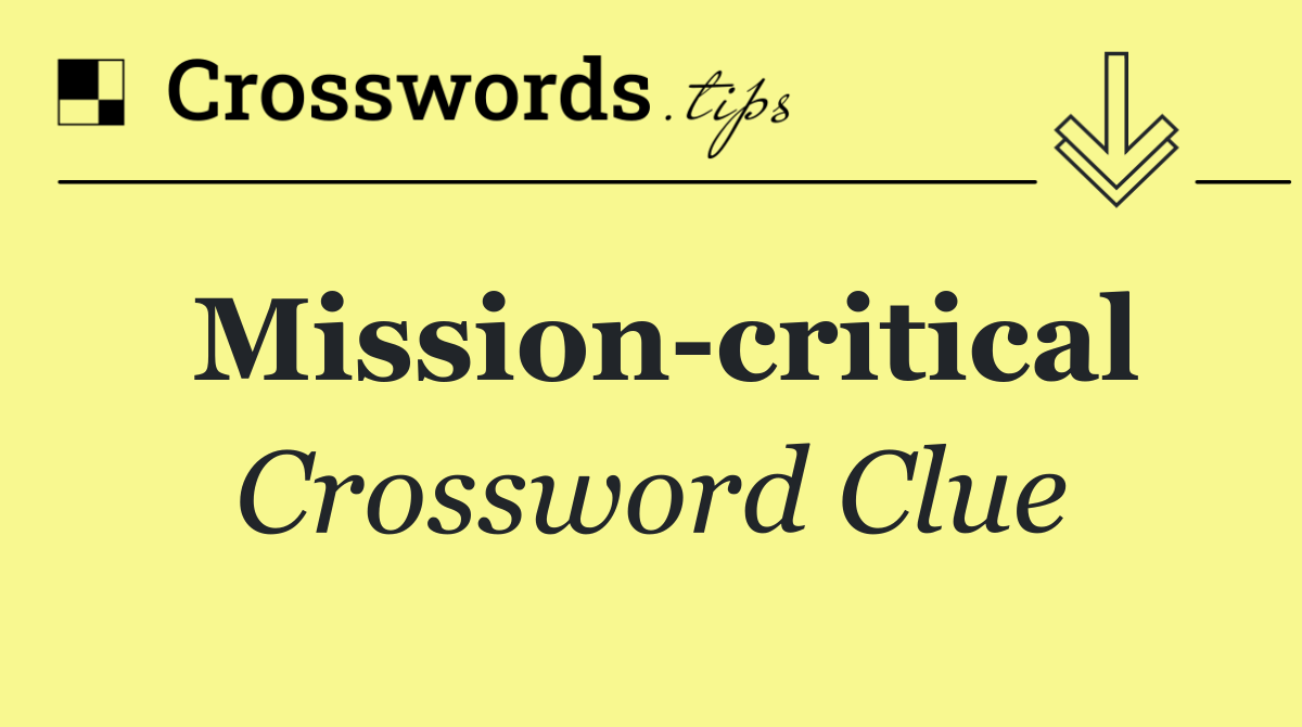Mission critical